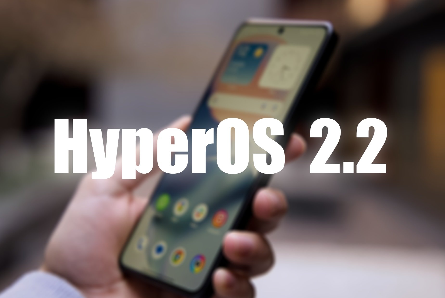 Xiaomi da un golpe sobre la mesa: HyperOS 2.2 llega YA a estos 17 móviles (y con muchas novedades)