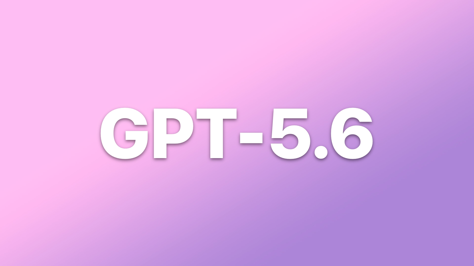 GPT 5.6 va a destrozar a Gemini y Claude: llega este mes con muchísimas mejoras